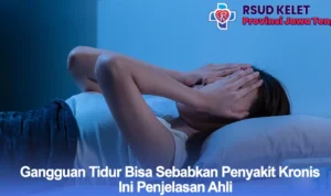 Gangguan Tidur Bisa Sebabkan Penyakit Kronis, Ini Penjelasan Ahli