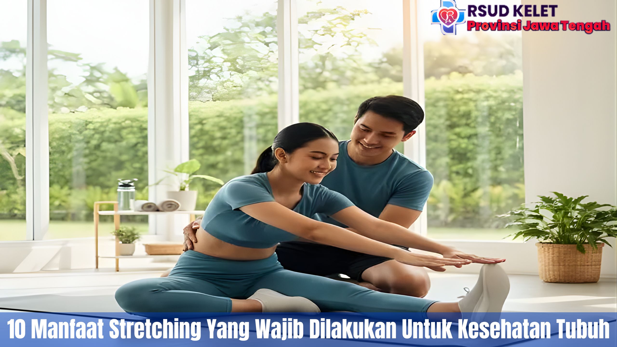 10 Manfaat Stretching Yang Wajib Dilakukan Untuk Kesehatan Tubuh