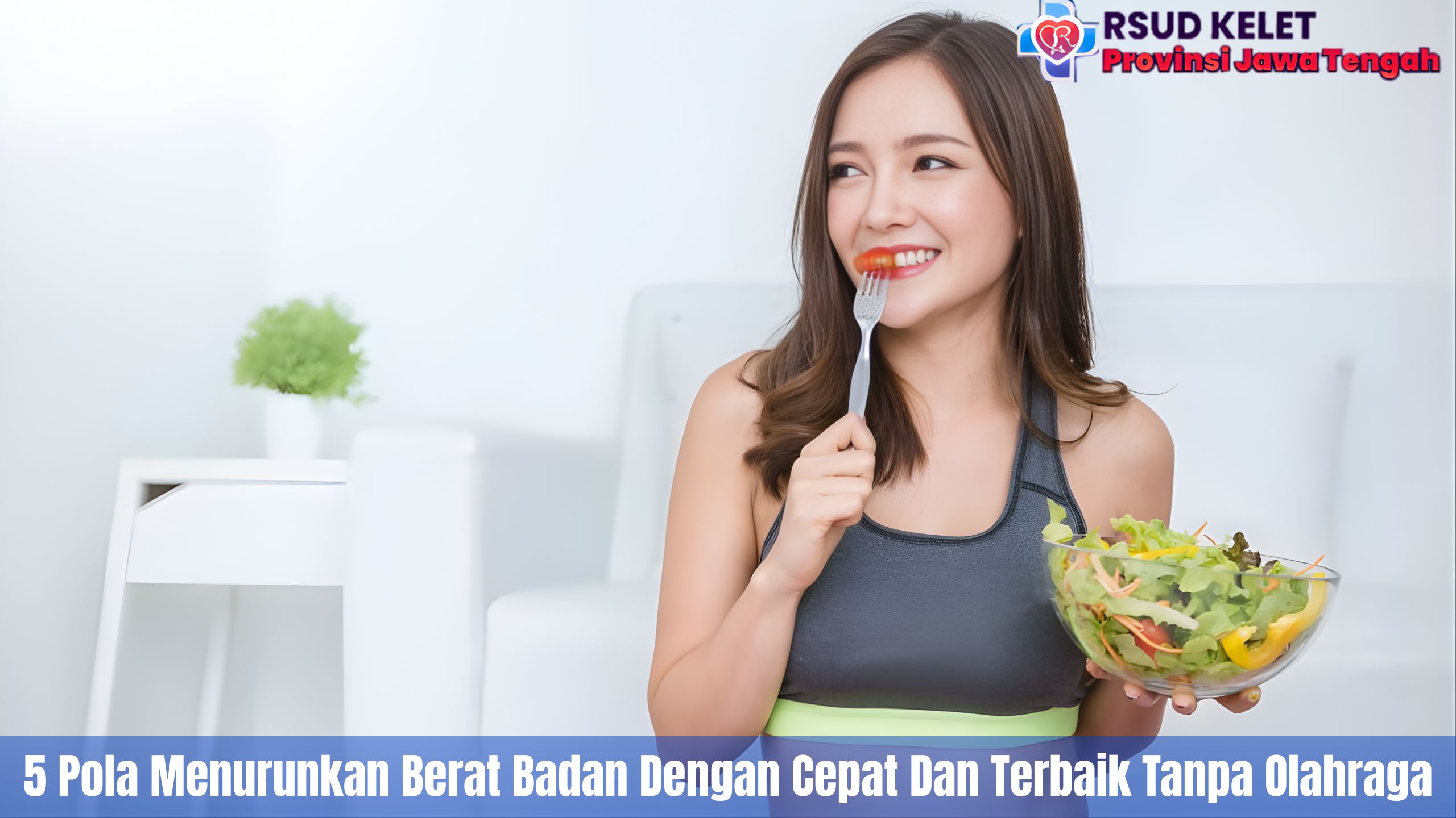 5 Pola Menurunkan Berat Badan Dengan Cepat Dan Terbaik Tanpa Olahraga