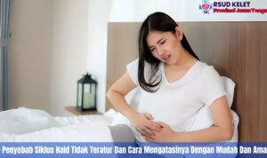 5 Penyebab Siklus Haid Tidak Teratur Dan Cara Mengatasinya Dengan Mudah Dan Aman