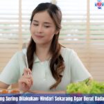 5 Kesalahan Diet yang Sering Dilakukan: Hindari Sekarang Agar Berat Badan Turun Lebih Sehat