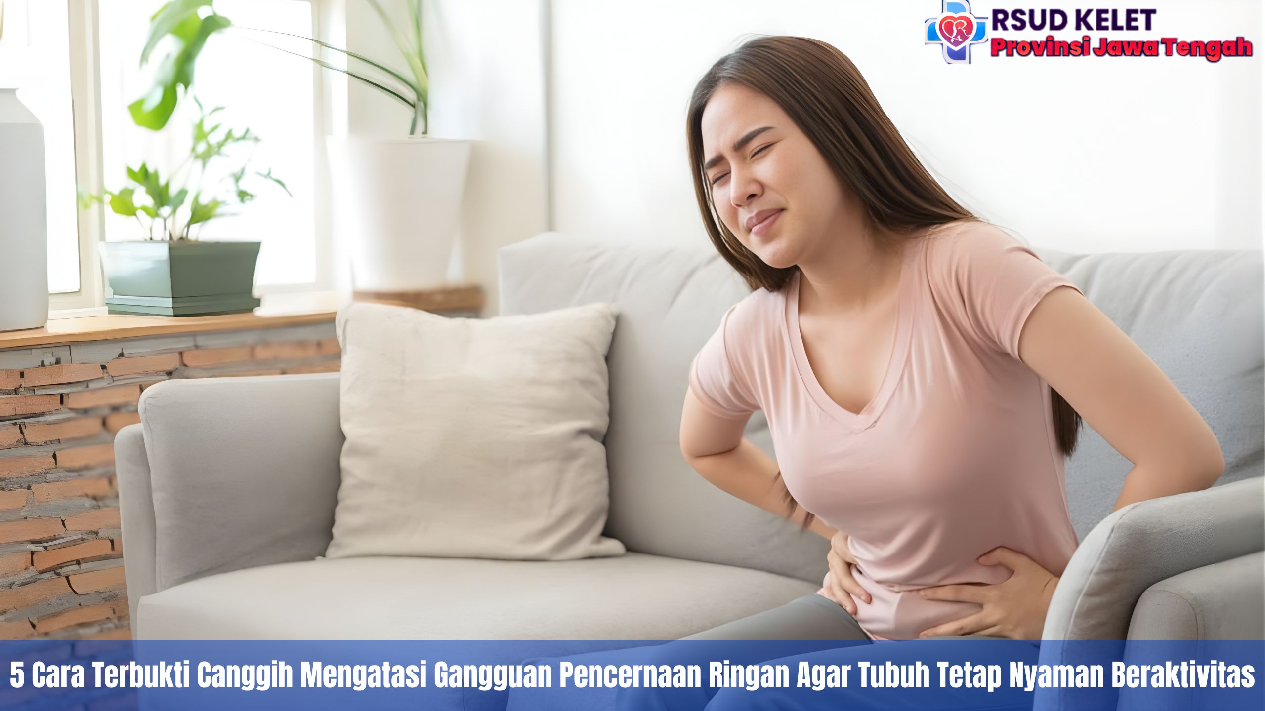 5 Cara Terbukti Canggih Mengatasi Gangguan Pencernaan Ringan Agar Tubuh Tetap Nyaman Beraktivitas