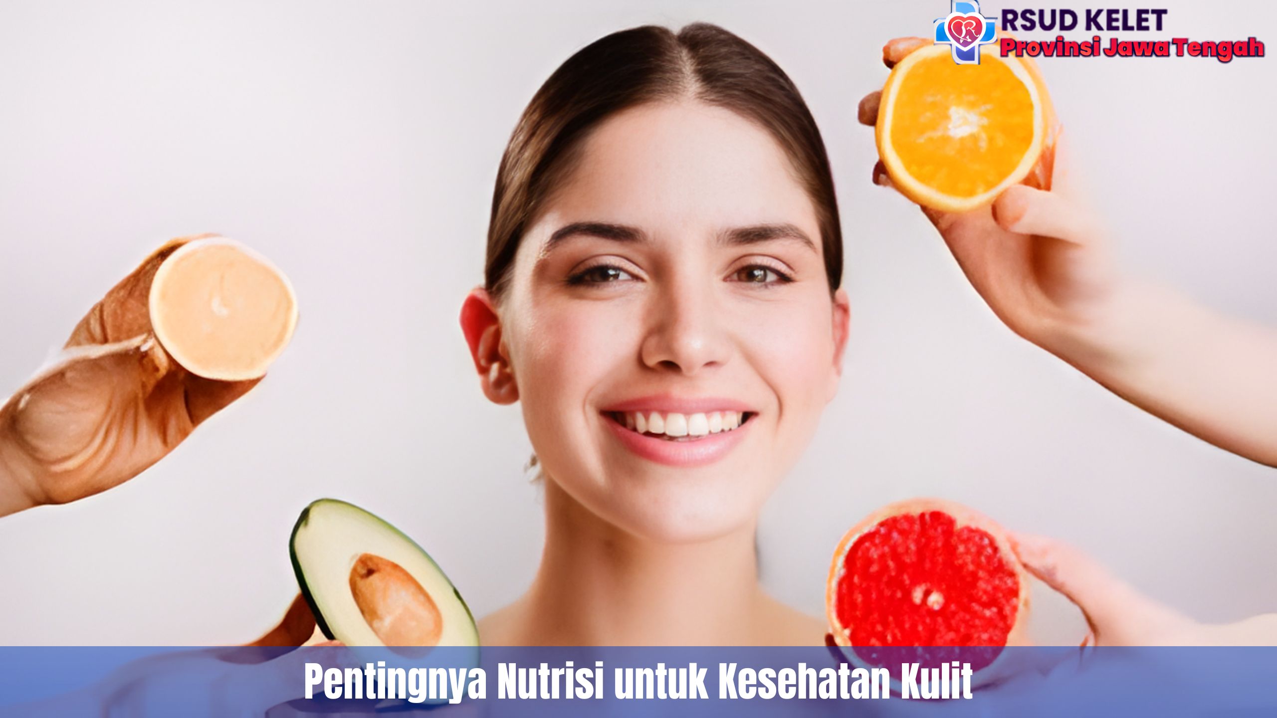 Pentingnya Nutrisi untuk Kesehatan Kulit