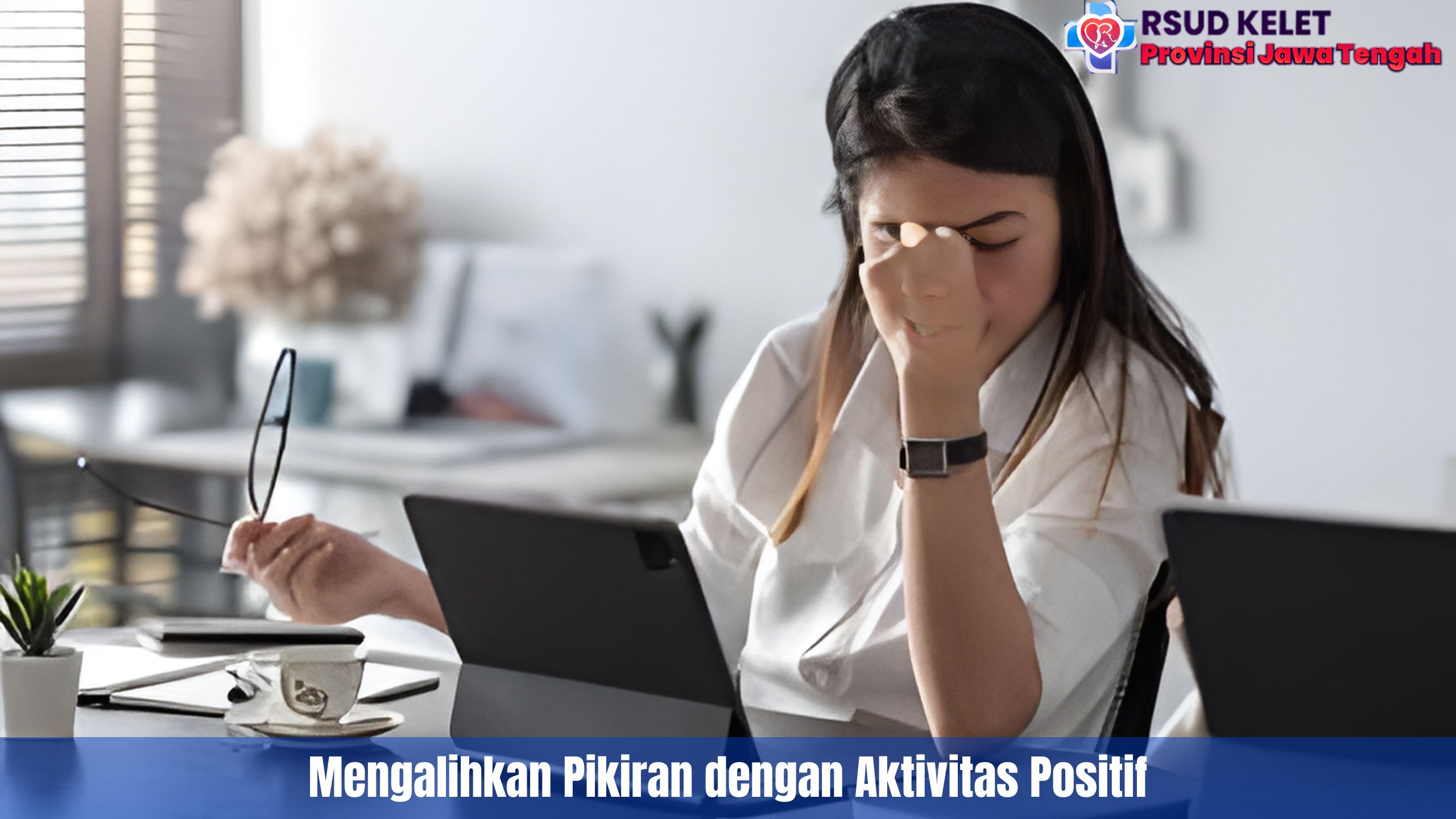Mengalihkan Pikiran dengan Aktivitas Positif