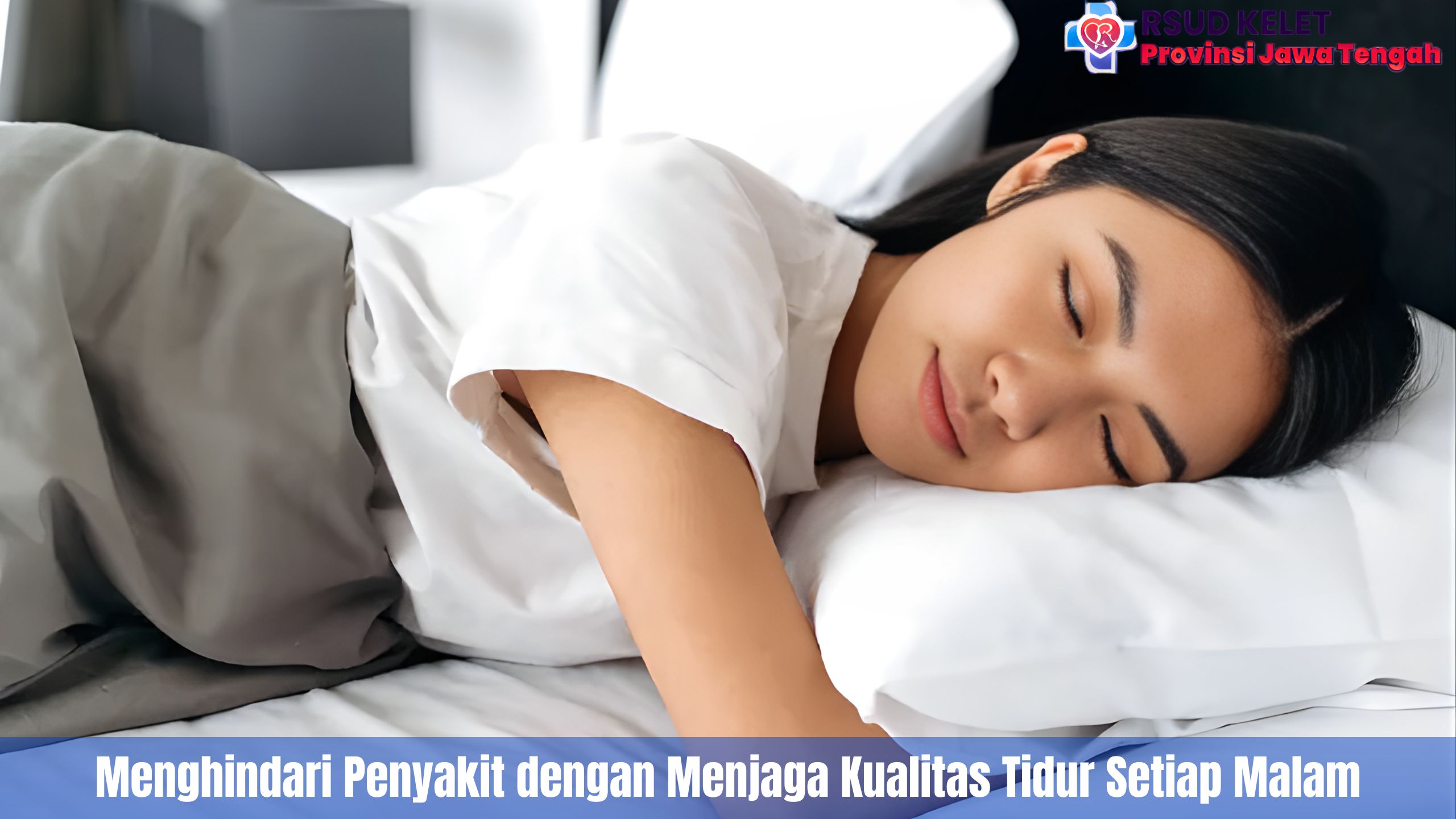 Menghindari Penyakit dengan Menjaga Kualitas Tidur Setiap Malam