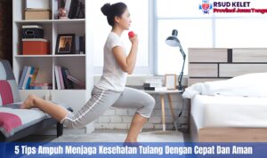 5 Tips Ampuh Menjaga Kesehatan Tulang Dengan Cepat Dan Aman