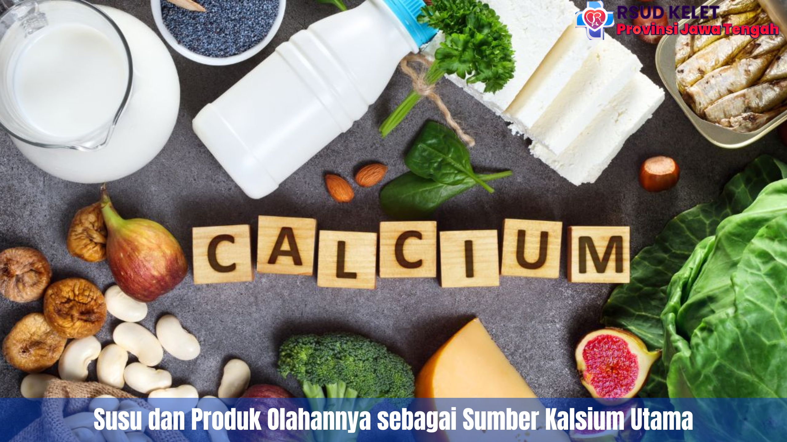 Susu dan Produk Olahannya sebagai Sumber Kalsium Utama