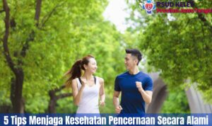 5 Tips Menjaga Kesehatan Pencernaan Secara Alami
