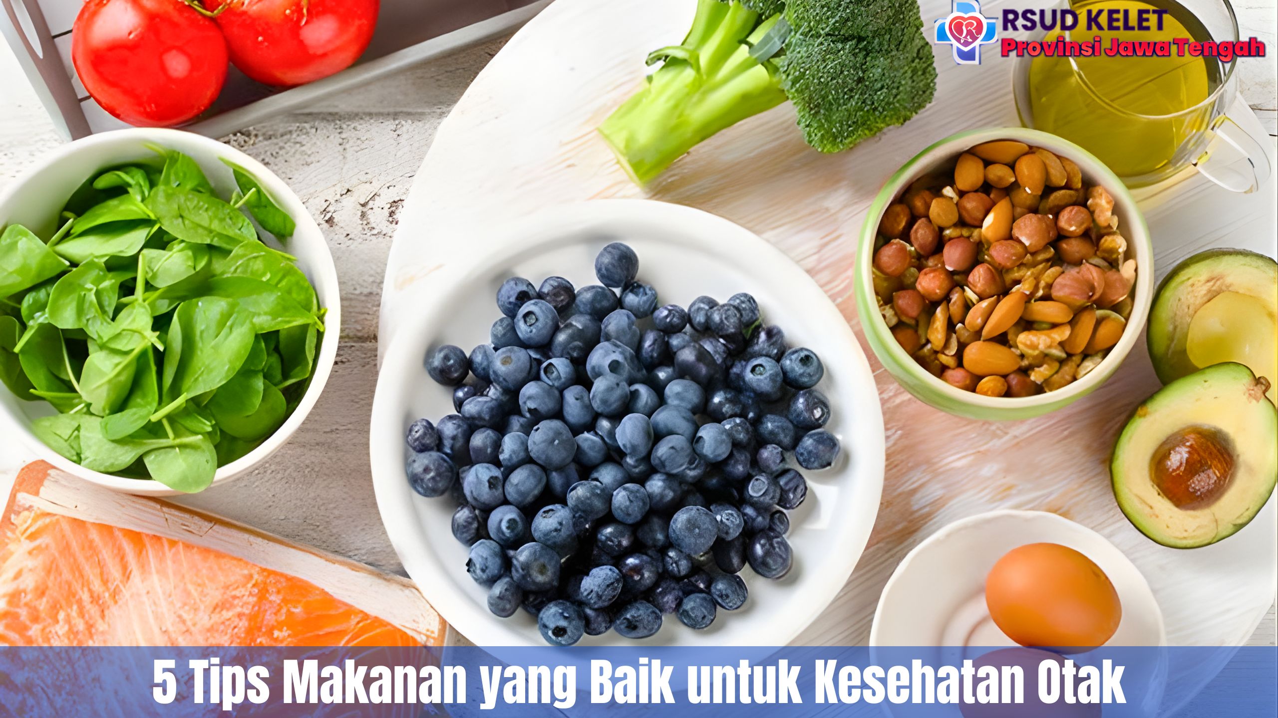 5 Tips Makanan yang Baik untuk Kesehatan Otak