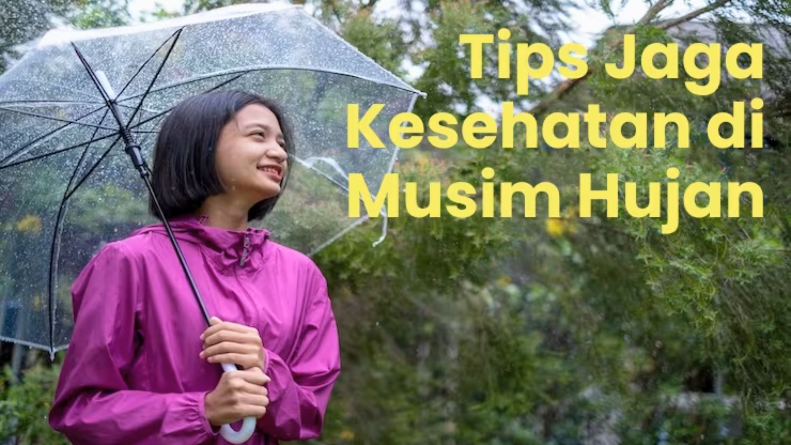 Tips Menjaga Kesehatan di Musim Hujan