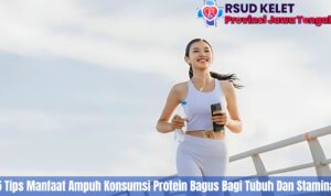 5 Tips Manfaat Ampuh Konsumsi Protein Bagus Bagi Tubuh Dan Stamina