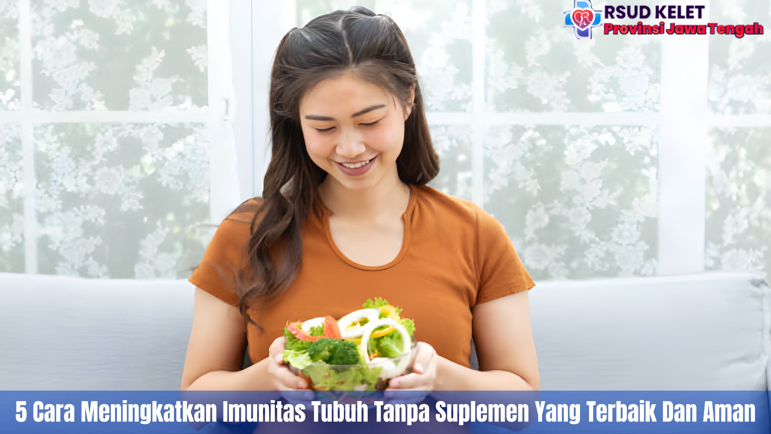 5 Cara Meningkatkan Imunitas Tubuh Tanpa Suplemen Yang Terbaik Dan Aman