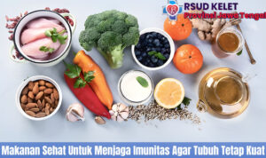 Makanan Sehat Untuk Menjaga Imunitas Agar Tubuh Tetap Kuat