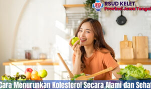 Cara Menurunkan Kolesterol Secara Alami dan Sehat