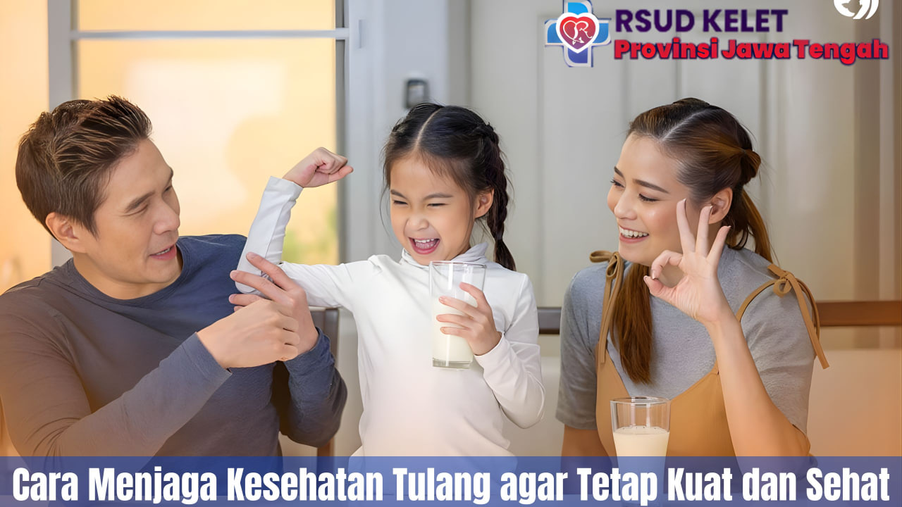 Cara Menjaga Kesehatan Tulang Agar Tetap Kuat Dan Sehat