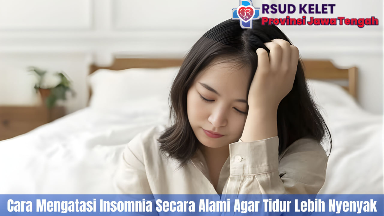 Cara Mengatasi Insomnia Secara Alami Agar Tidur Lebih Nyenyak