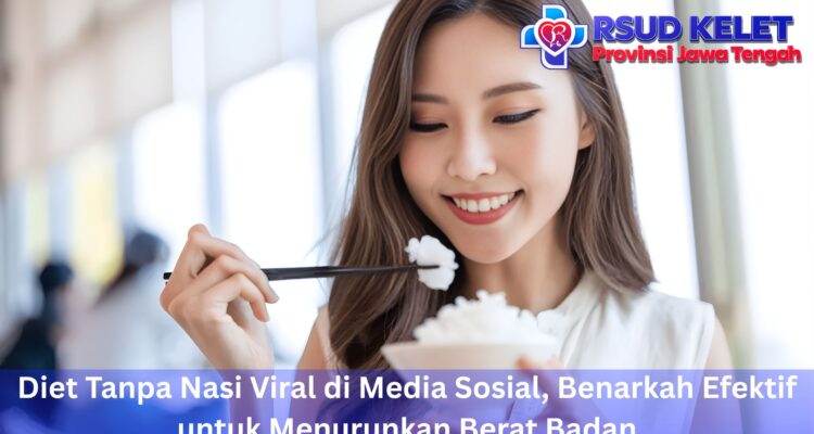 Diet Tanpa Nasi Viral di Media Sosial, Benarkah Efektif untuk Menurunkan Berat Badan