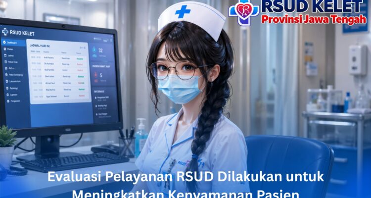 Evaluasi Pelayanan RSUD Dilakukan untuk Meningkatkan Kenyamanan Pasien