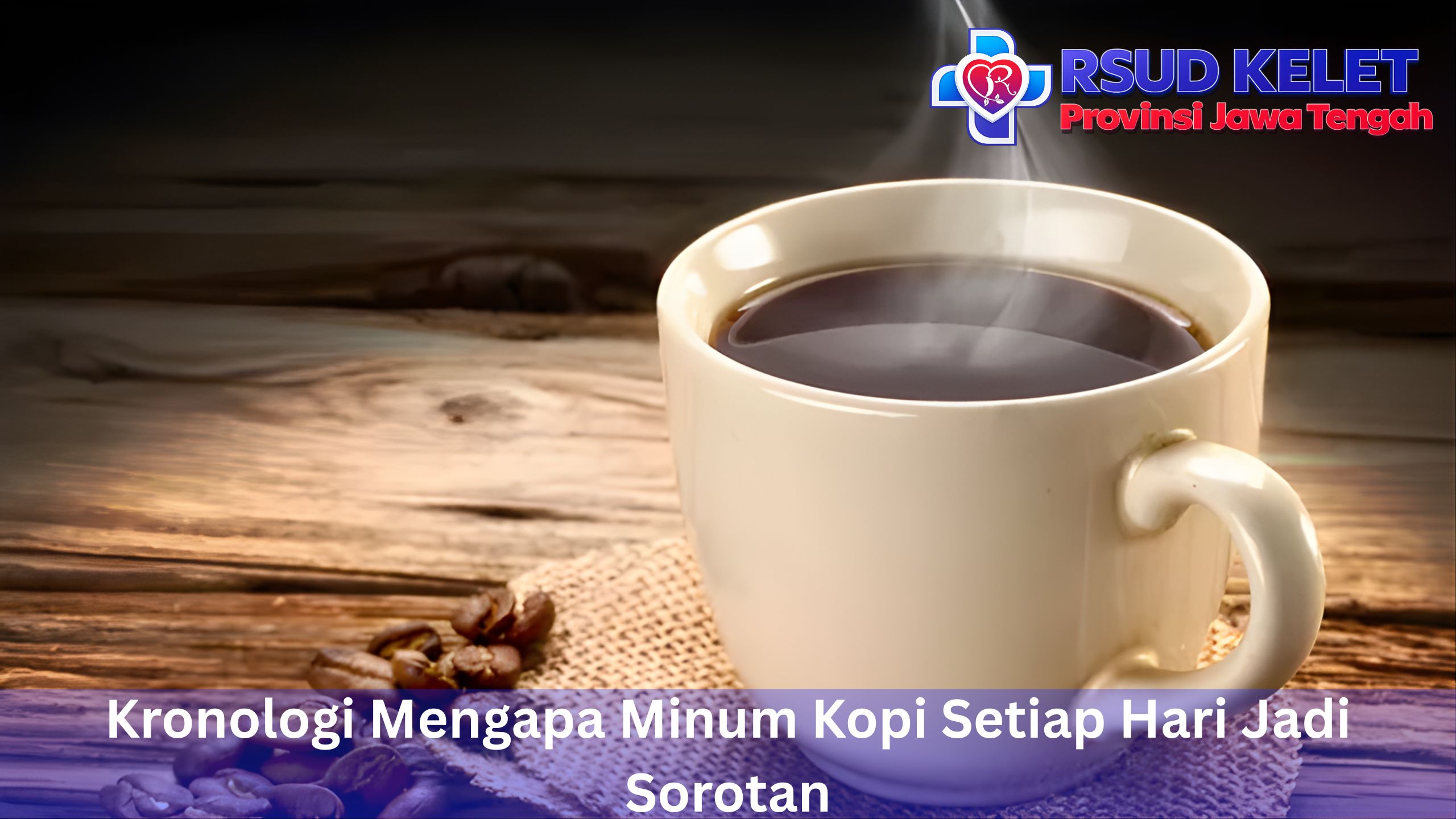 Kronologi Mengapa Minum Kopi Setiap Hari Jadi Sorotan