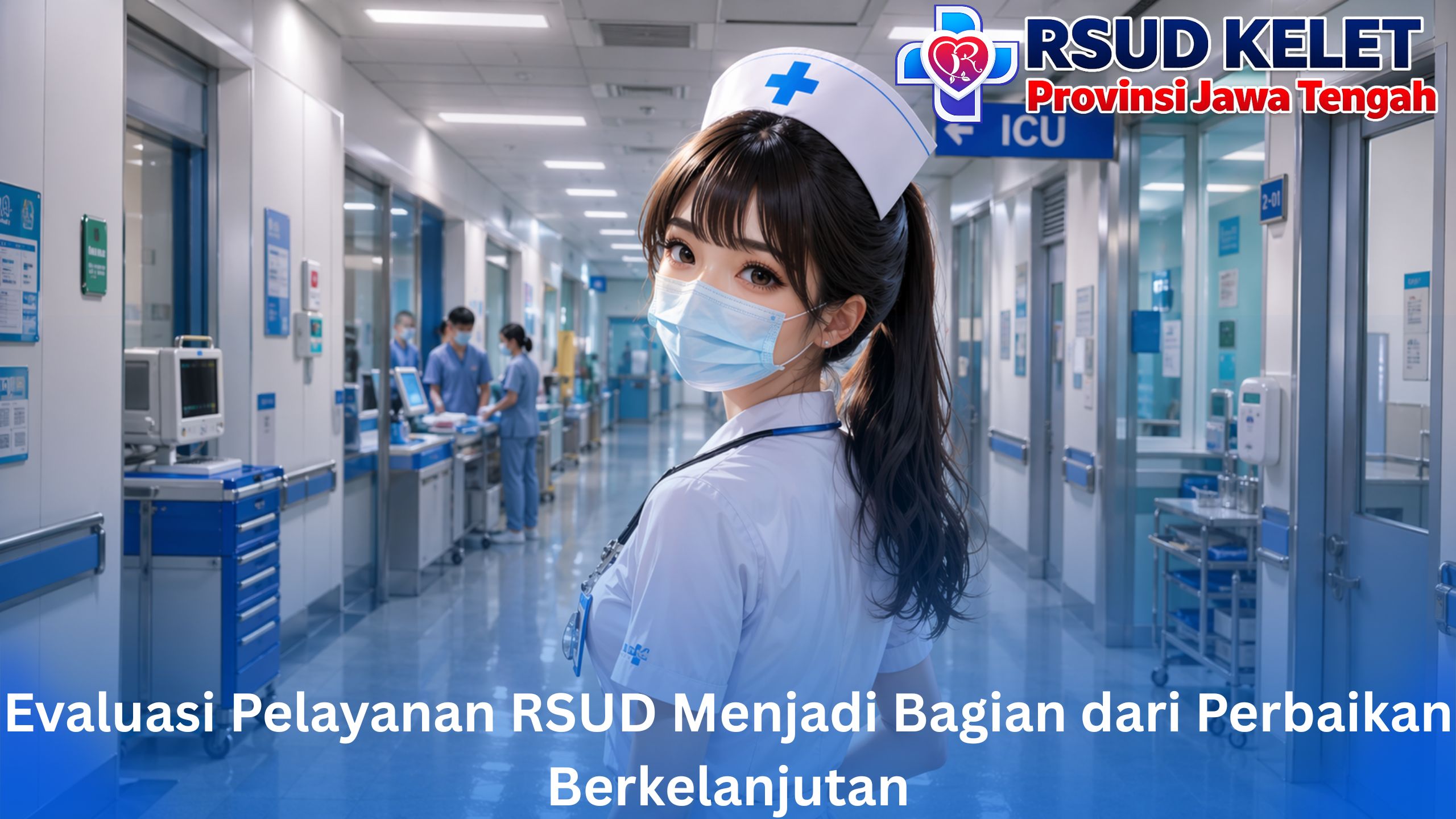 Evaluasi Pelayanan RSUD Menjadi Bagian dari Perbaikan Berkelanjutan