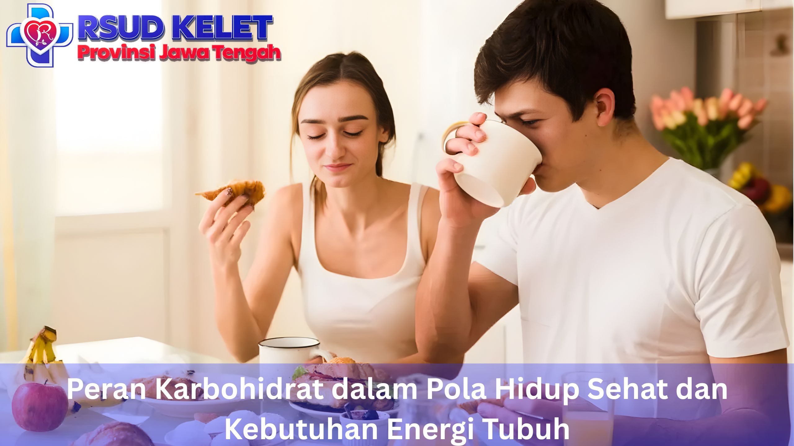 Peran Karbohidrat dalam Pola Hidup Sehat dan Kebutuhan Energi Tubuh