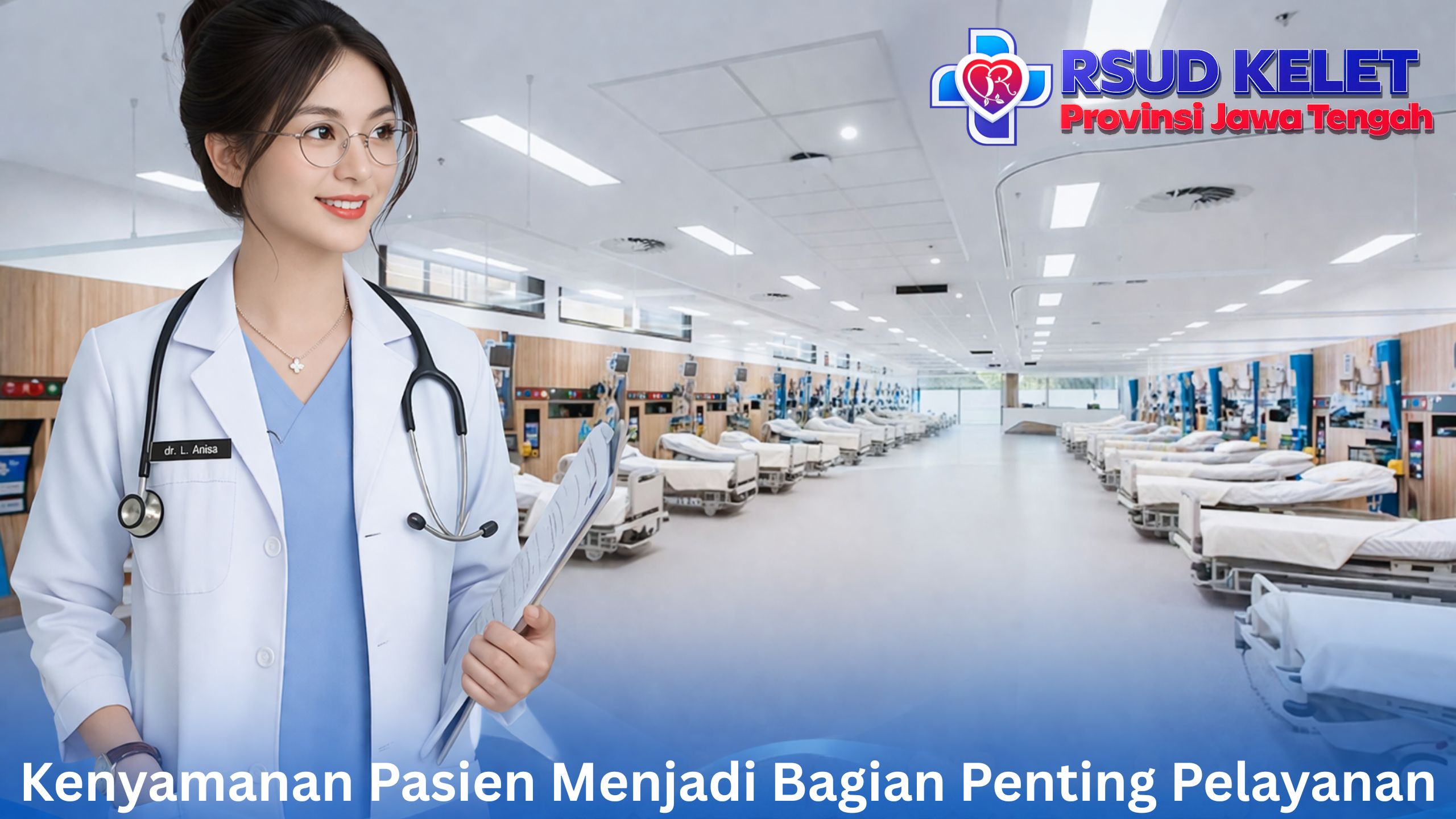 Kenyamanan Pasien Menjadi Bagian Penting Pelayanan