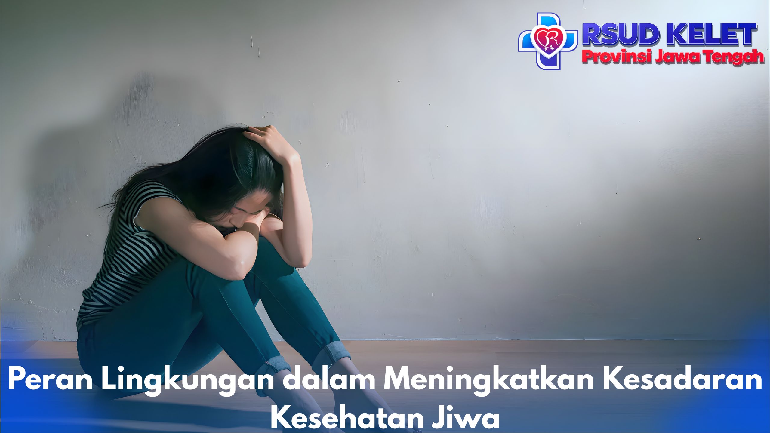 Peran Lingkungan dalam Meningkatkan Kesadaran Kesehatan Jiwa