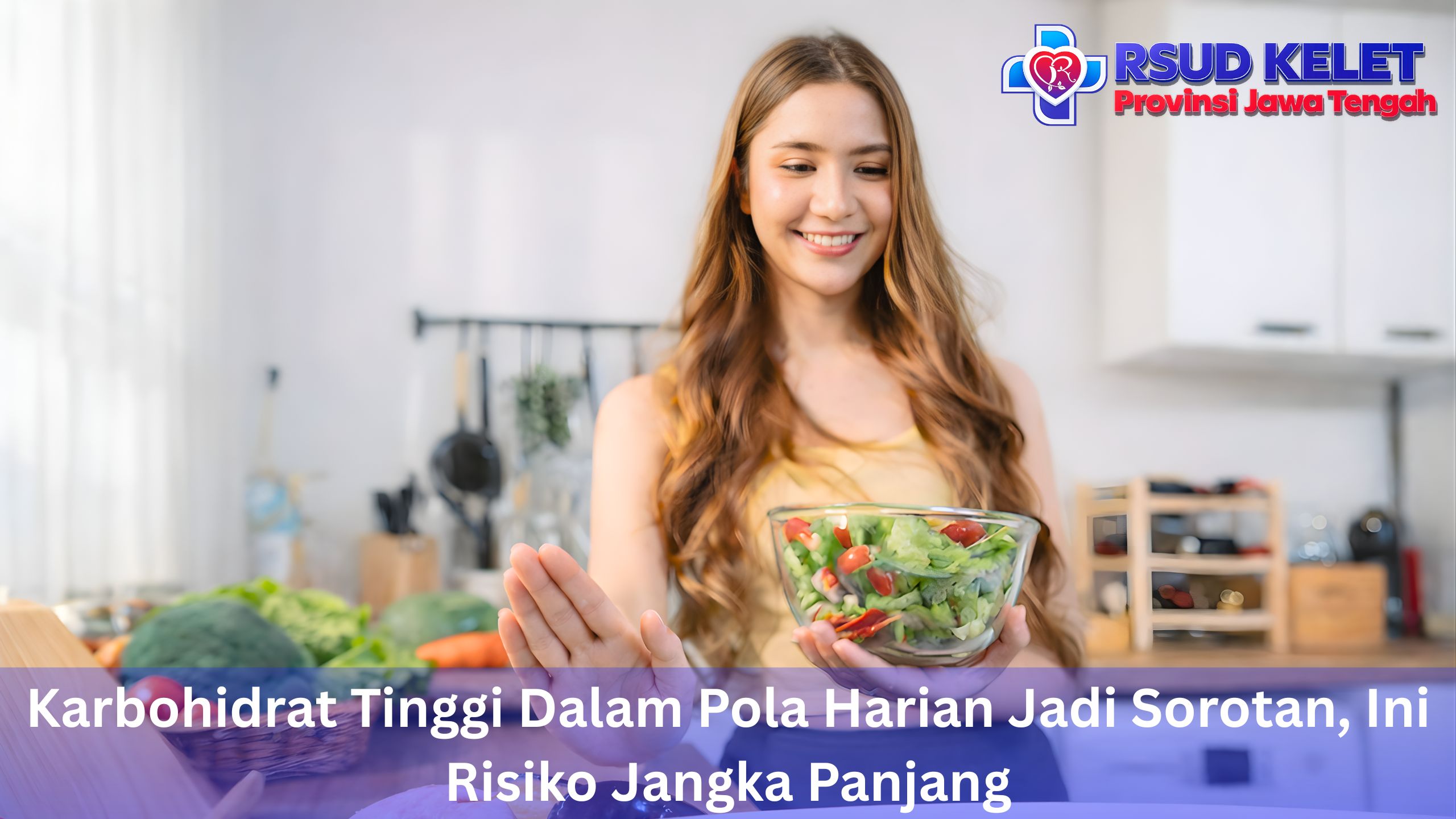 Karbohidrat Tinggi Dalam Pola Harian Jadi Sorotan, Ini Risiko Jangka Panjang