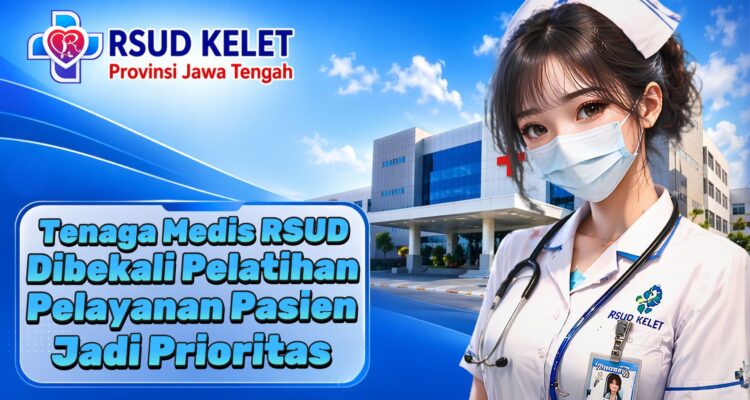 Tenaga Medis RSUD Dibekali Pelatihan, Pelayanan Pasien Jadi Prioritas