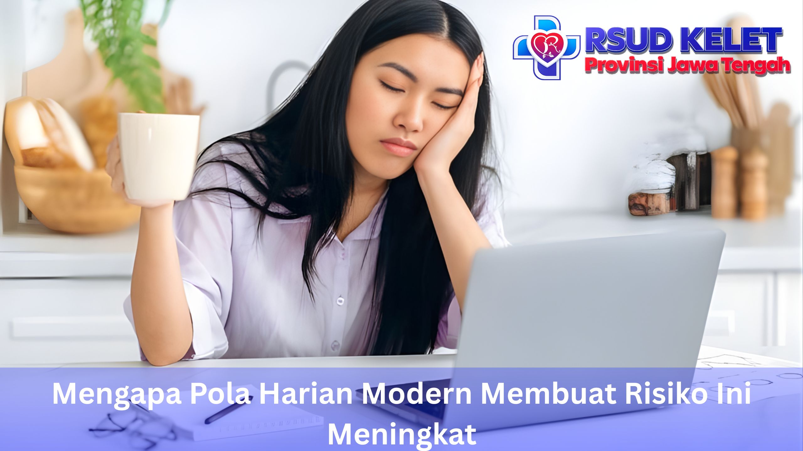 Mengapa Pola Harian Modern Membuat Risiko Ini Meningkat