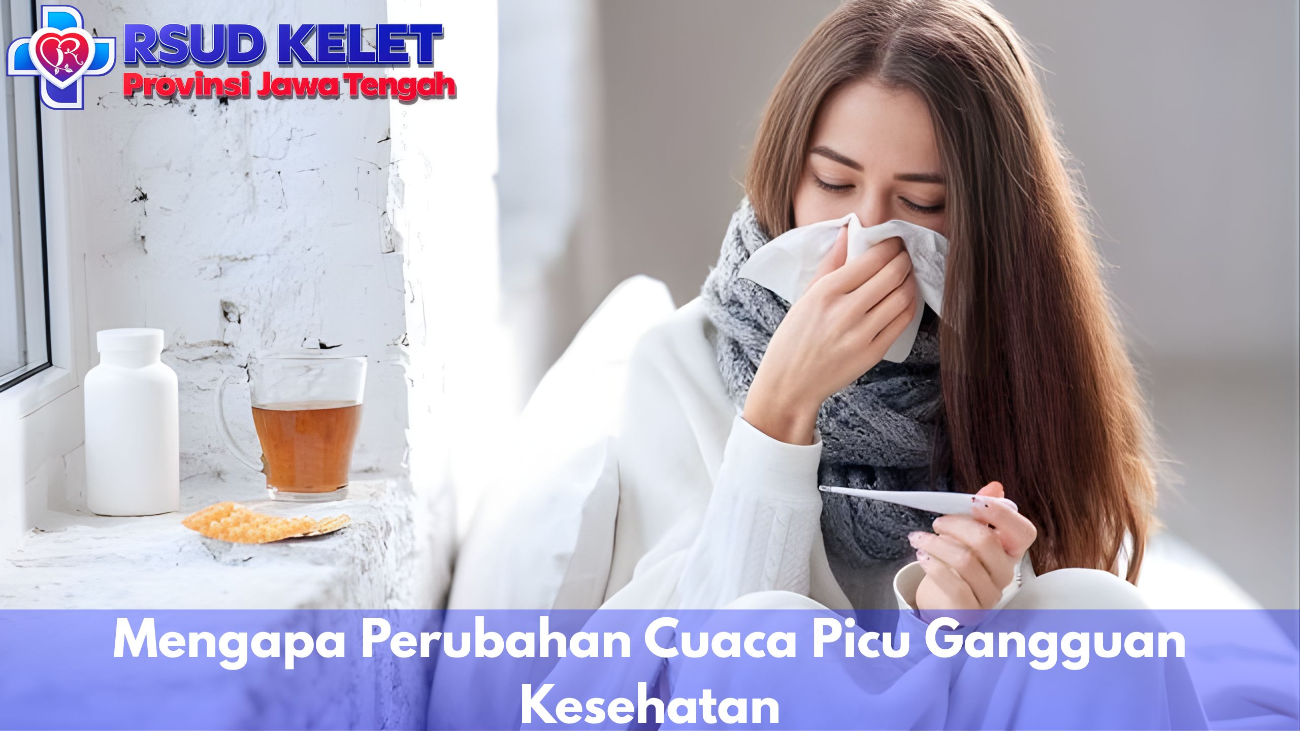 Mengapa Perubahan Cuaca Picu Gangguan Kesehatan