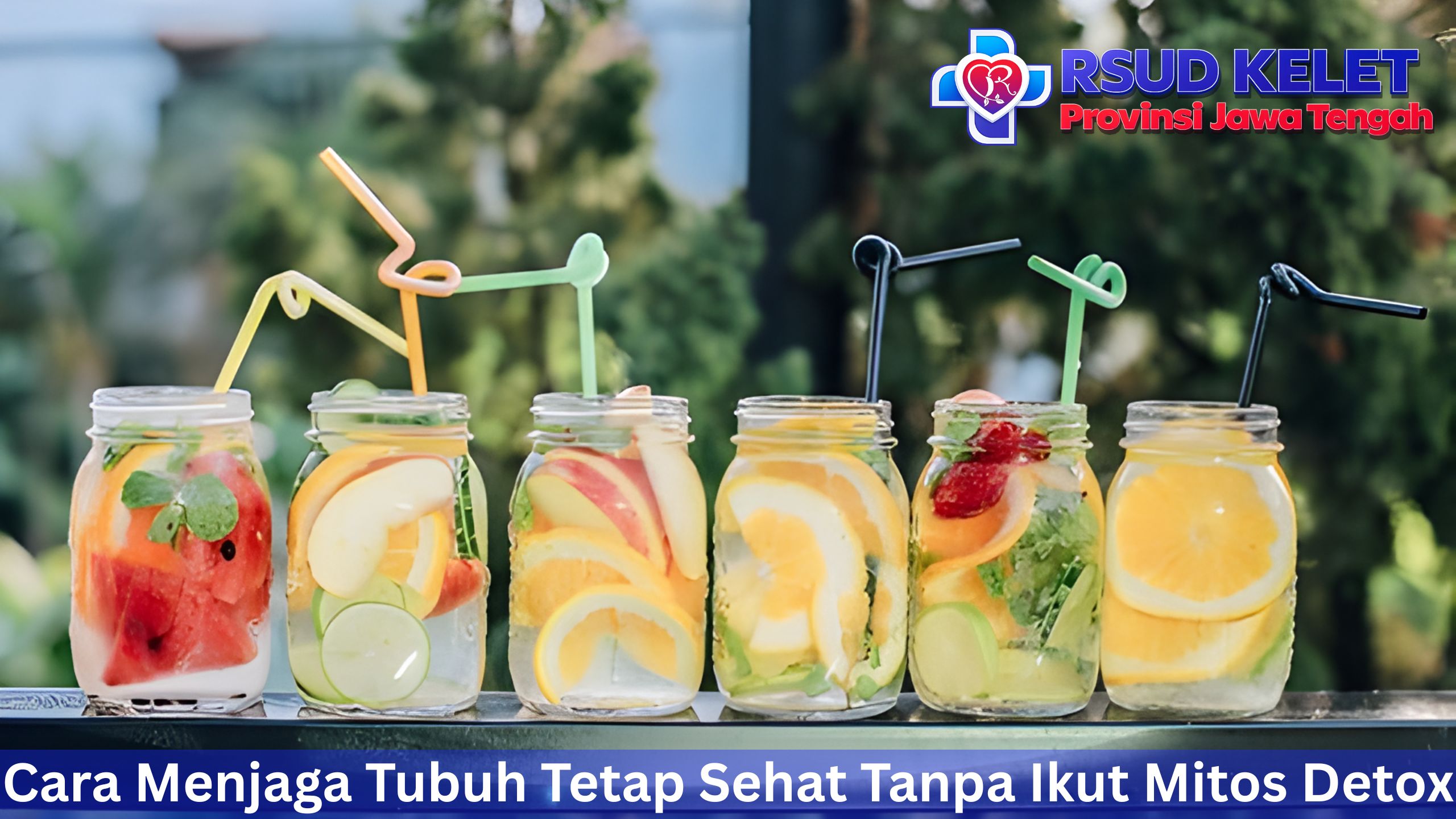Cara Menjaga Tubuh Tetap Sehat Tanpa Ikut Mitos Detox