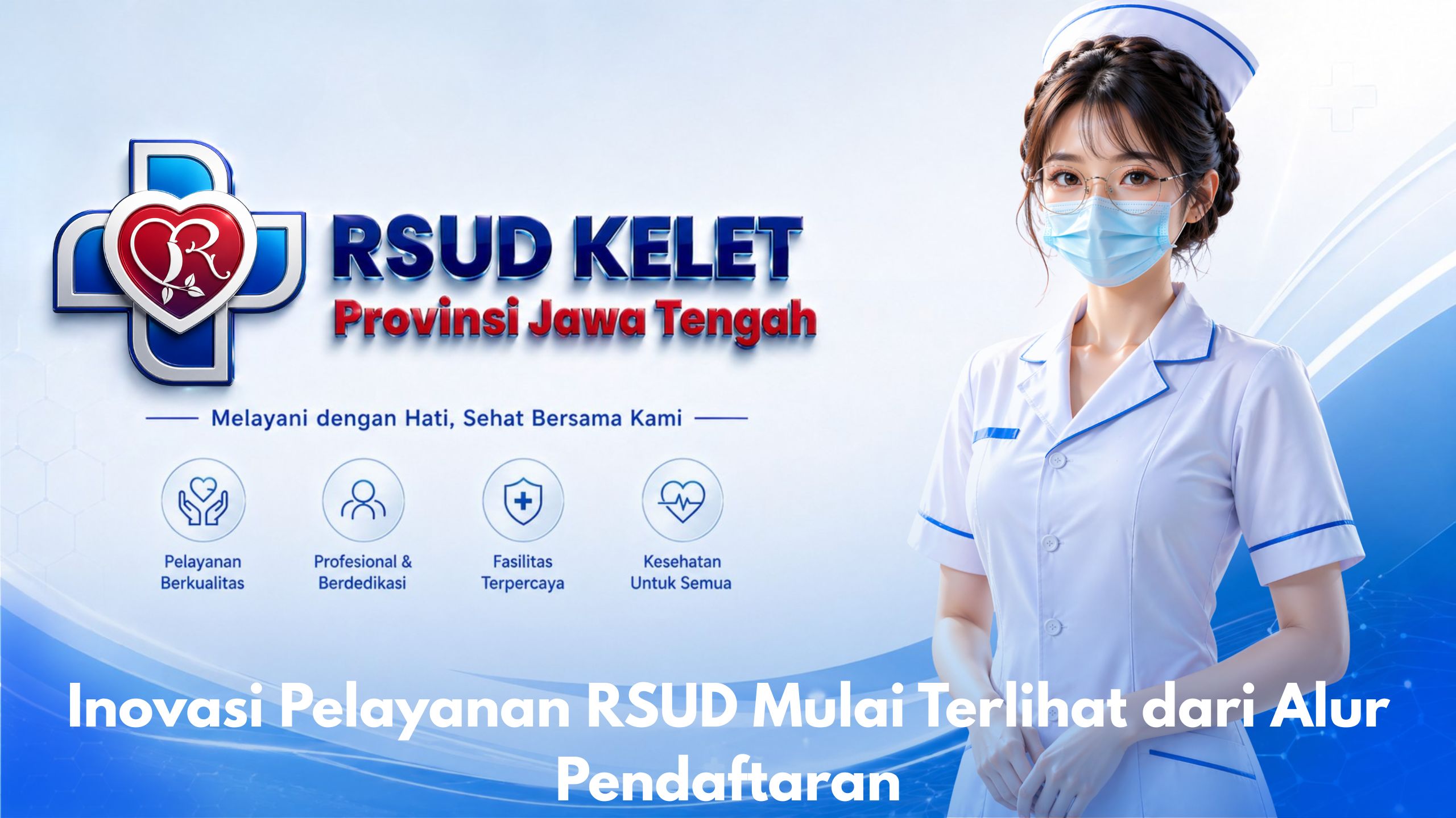 Inovasi Pelayanan RSUD Mulai Terlihat dari Alur Pendaftaran