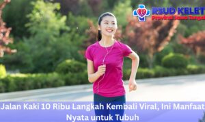 Jalan Kaki 10 Ribu Langkah Kembali Viral, Ini Manfaat Nyata untuk Tubuh