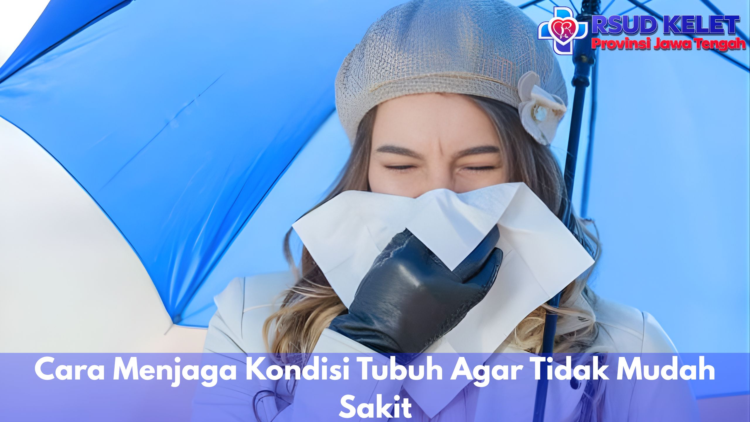 Cara Menjaga Kondisi Tubuh Agar Tidak Mudah Sakit