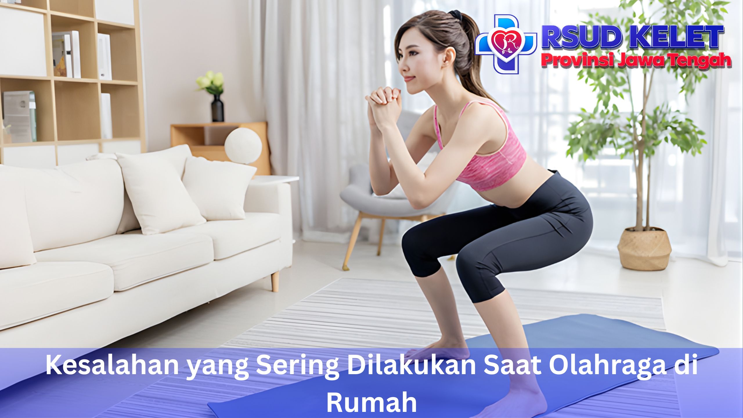 Kesalahan yang Sering Dilakukan Saat Olahraga di Rumah