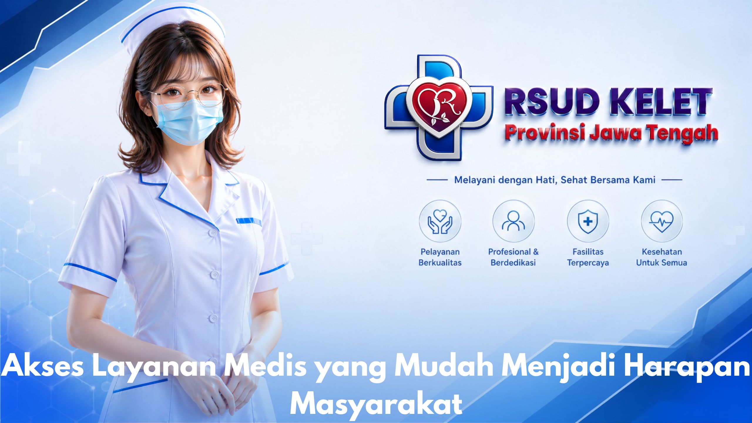 Akses Layanan Medis yang Mudah Menjadi Harapan Masyarakat