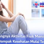 Kurangnya Aktivitas Fisik Meningkat, Dampak Kesehatan Mulai Terlihat