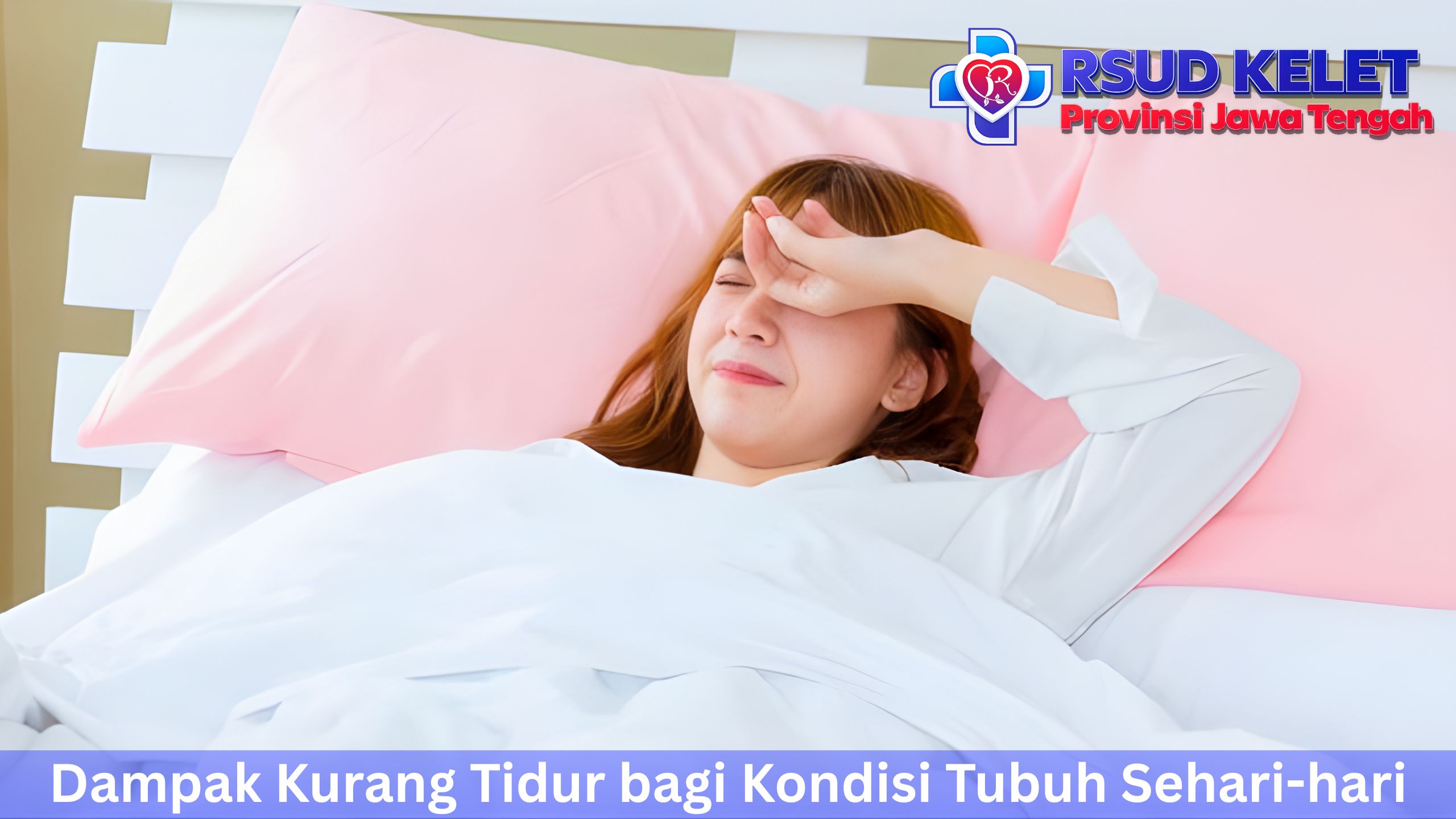Dampak Kurang Tidur bagi Kondisi Tubuh Sehari-hari