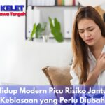 Gaya Hidup Modern Picu Risiko Jantung, Ini Kebiasaan yang Perlu Diubah