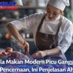 Pola Makan Modern Picu Gangguan Pencernaan, Ini Penjelasan Ahli