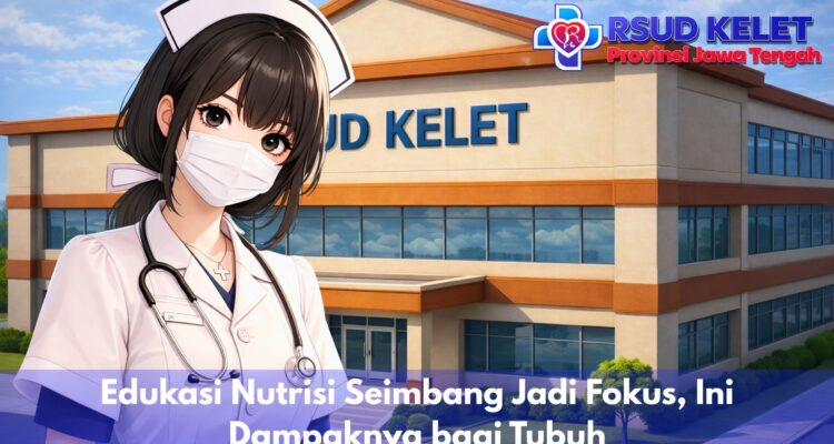 Edukasi Nutrisi Seimbang Jadi Fokus, Ini Dampaknya bagi Tubuh