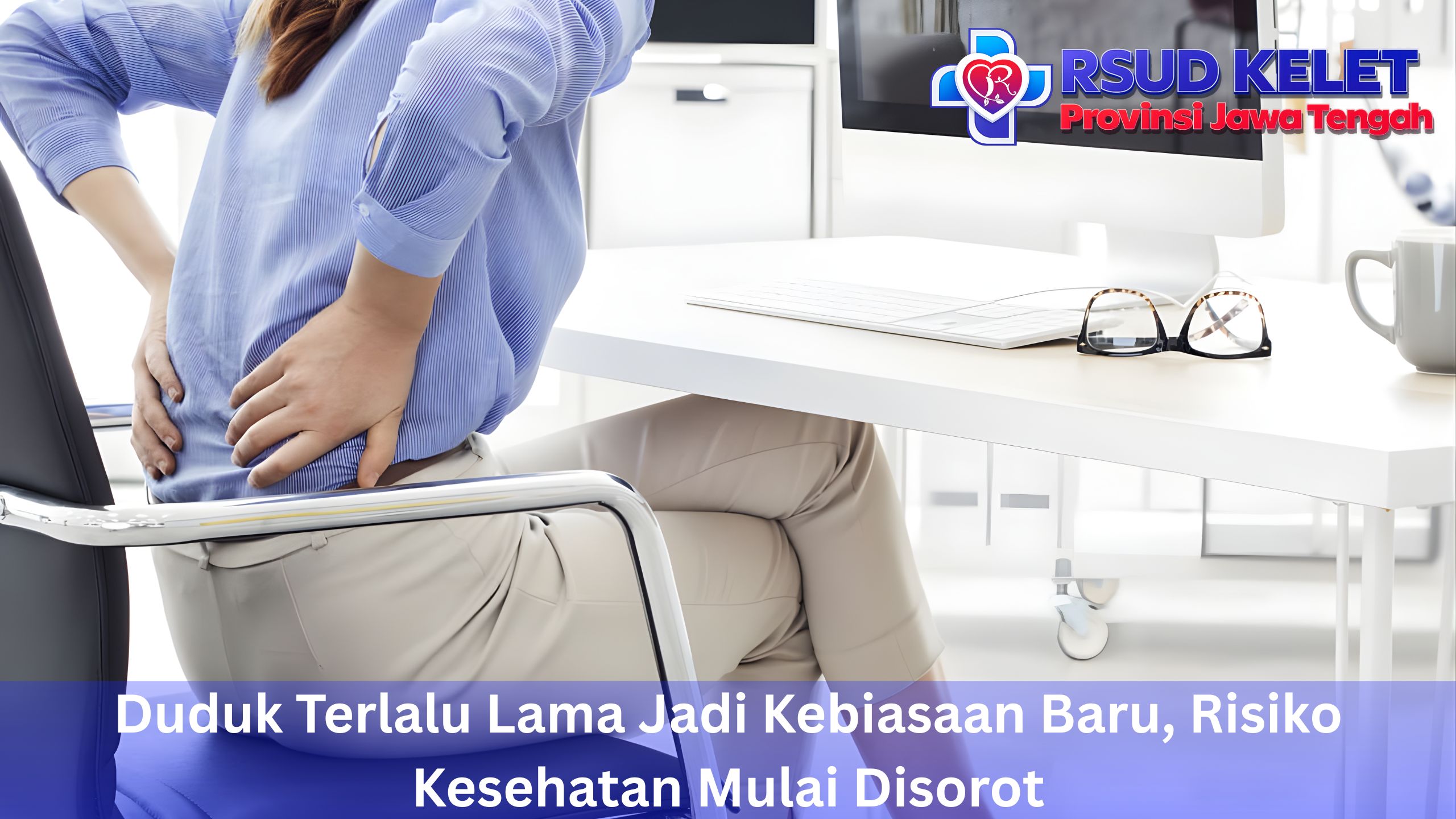 Duduk Terlalu Lama Jadi Kebiasaan Baru, Risiko Kesehatan Mulai Disorot