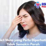 Gejala Sakit Mata yang Perlu Diperhatikan agar Tidak Semakin Parah