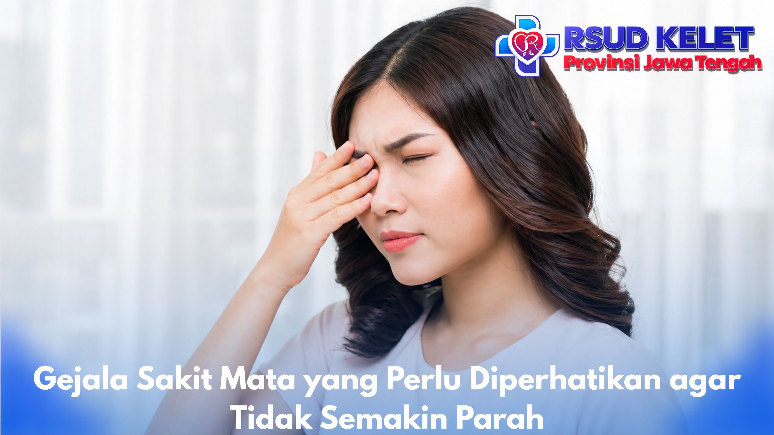 Gejala Sakit Mata yang Perlu Diperhatikan agar Tidak Semakin Parah