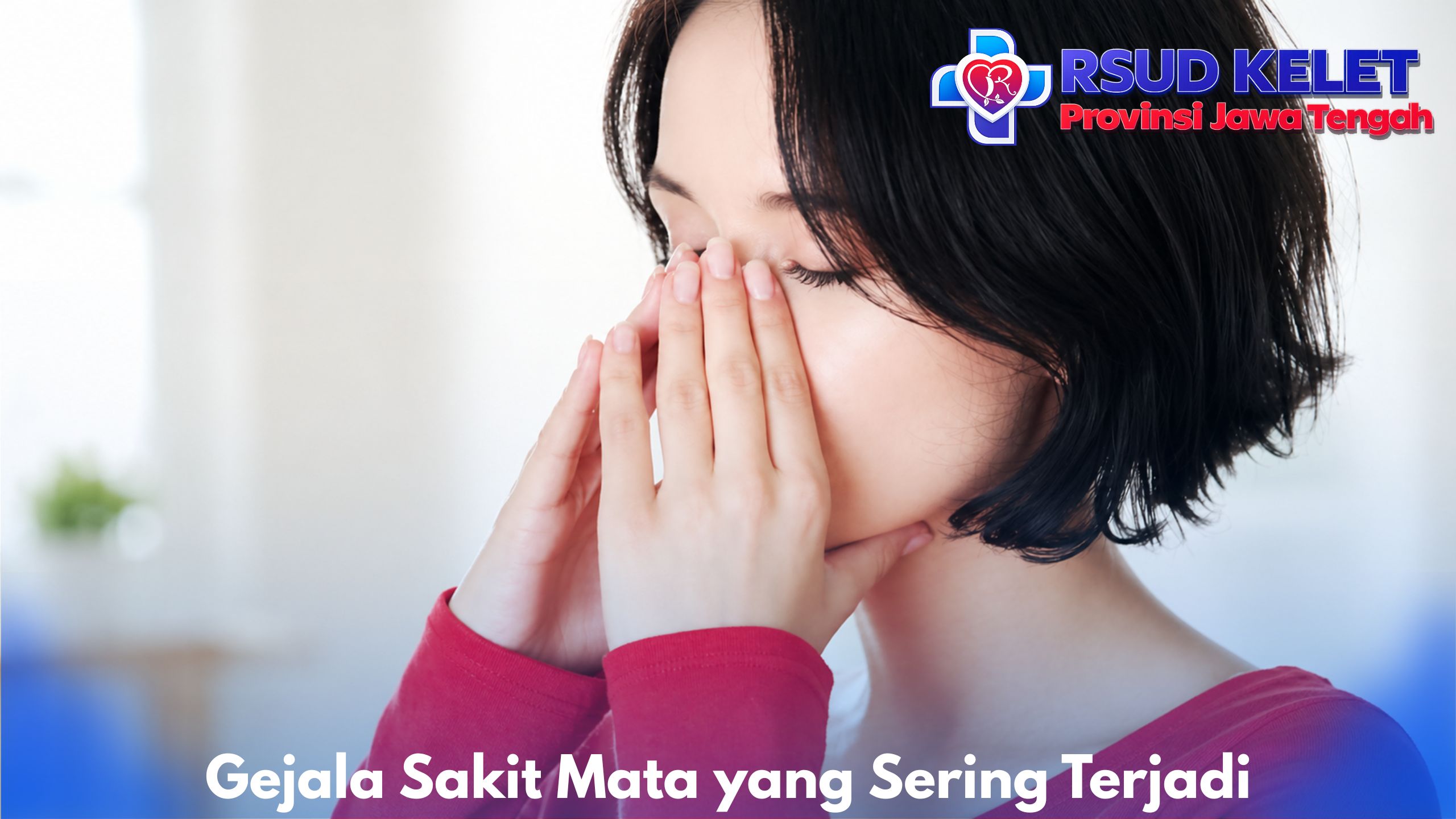 Gejala Sakit Mata yang Sering Terjadi