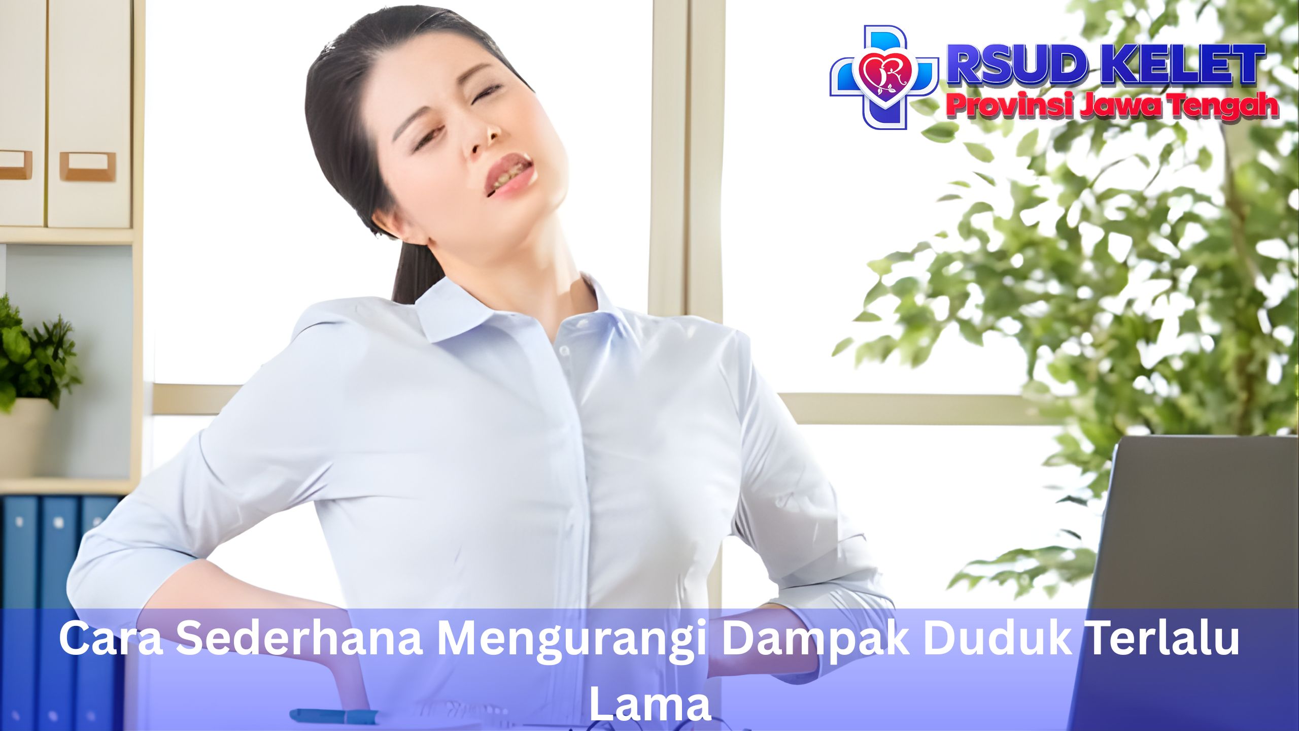 Cara Sederhana Mengurangi Dampak Duduk Terlalu Lama