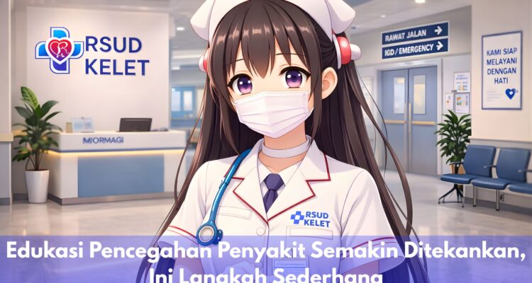 Edukasi Pencegahan Penyakit Semakin Ditekankan, Ini Langkah Sederhana