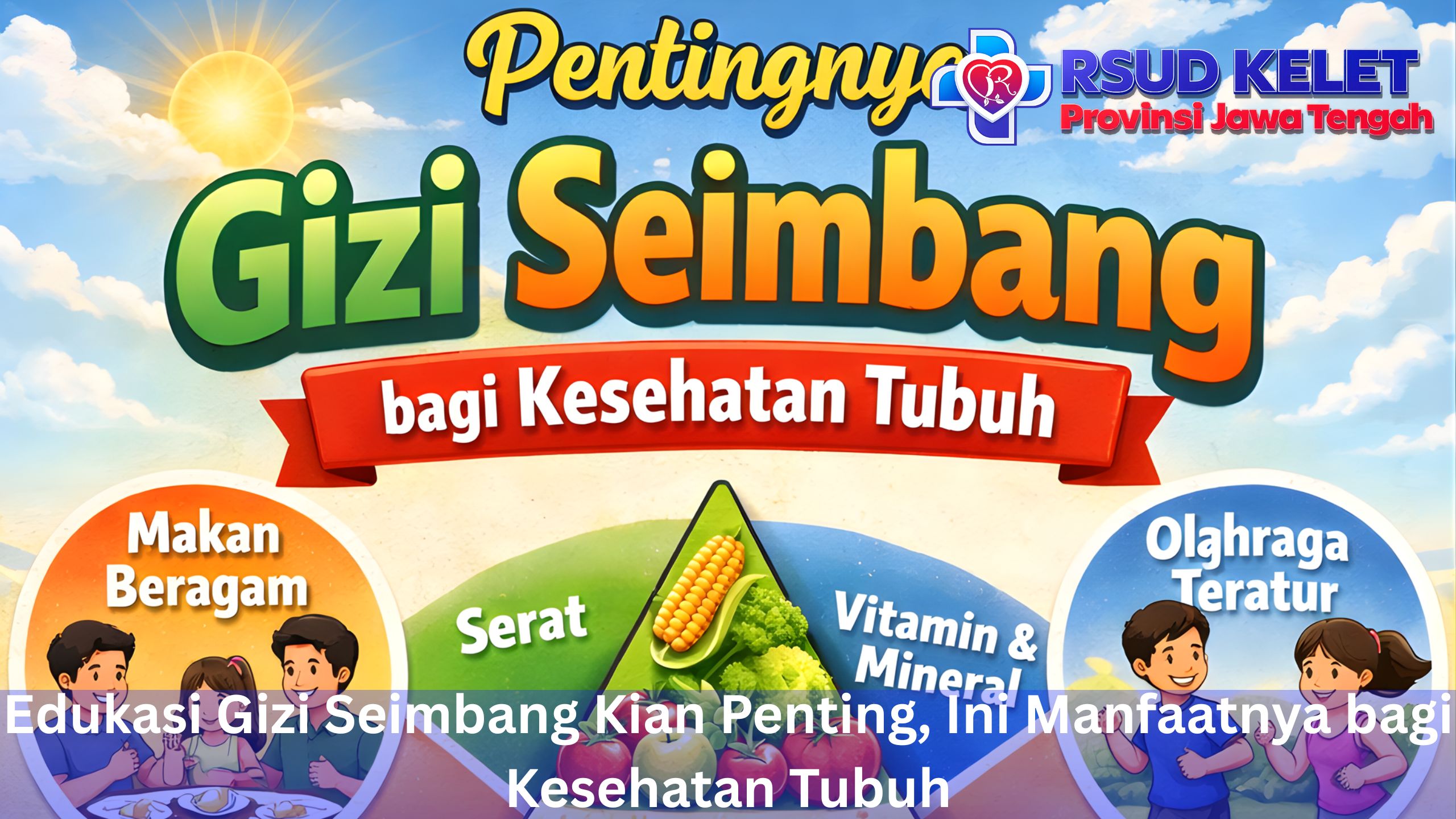 Edukasi Gizi Seimbang Kian Penting, Ini Manfaatnya bagi Kesehatan Tubuh