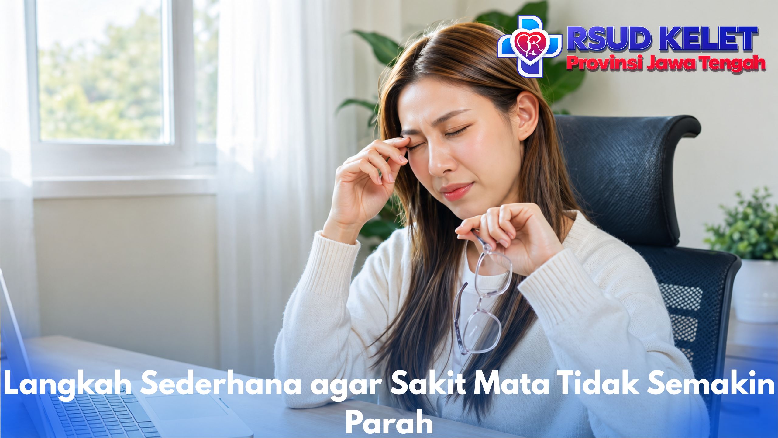 Langkah Sederhana agar Sakit Mata Tidak Semakin Parah